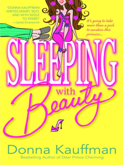 Title details for Sleeping with Beauty by Donna Kauffman - Available